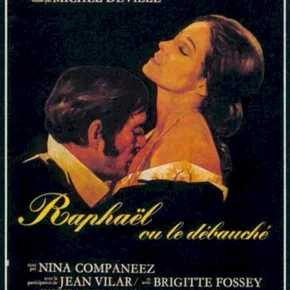 Photo du film : Raphaël ou le Débauché