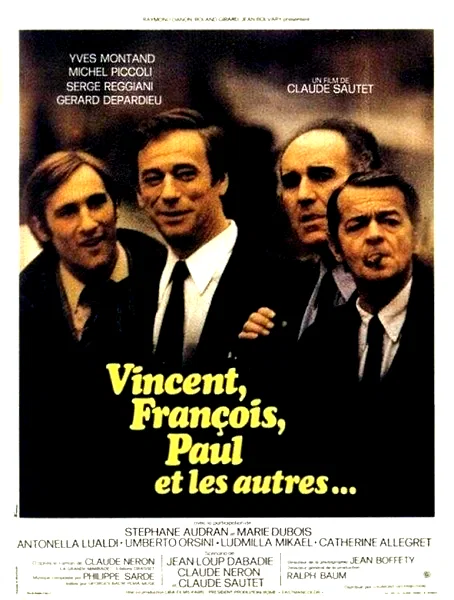 Affiche du film : Vincent, Francois, Paul... et les autres
