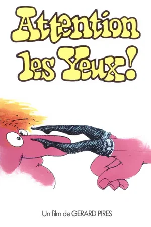 Affiche du film : Attention les yeux