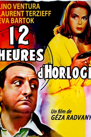 Affiche du film : Douze heures d'horloge