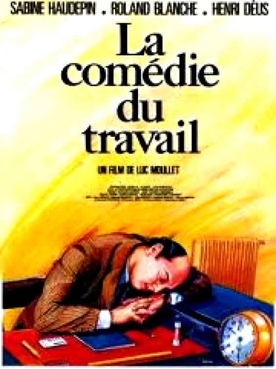 Affiche du film : La comedie du travail