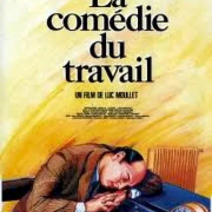 Miniature photo du film : La comedie du travail