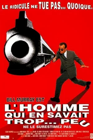 Affiche du film : L'homme qui en savait trop... peu