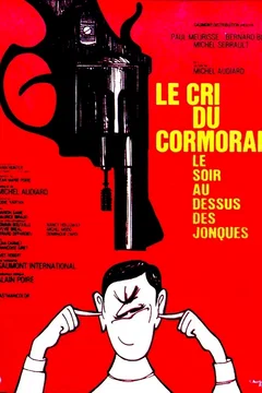 Affiche du film Le cri du cormoran le soir au-dessus des jonques