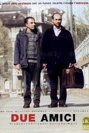 Affiche du film : Due amici