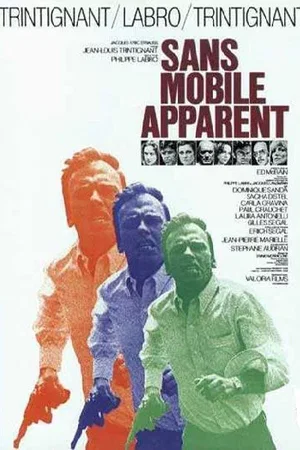 Affiche du film : Sans mobile apparent