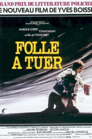 Affiche du film : Folle a tuer