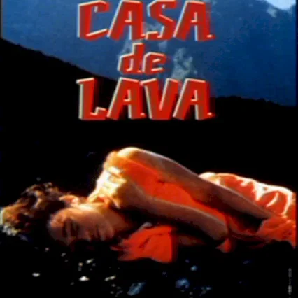 Miniature photo du film : Casa de lava