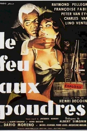 Affiche du film : Le feu aux poudres