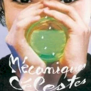 Photo du film : Mecaniques celestes