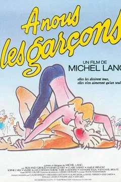 Affiche du film A nous les garcons