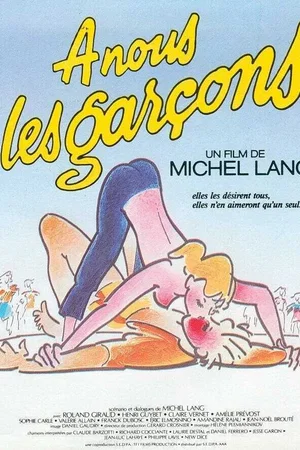 Affiche du film : A nous les garcons