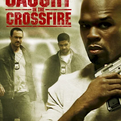 Miniature photo du film : Caught in the Crossfire