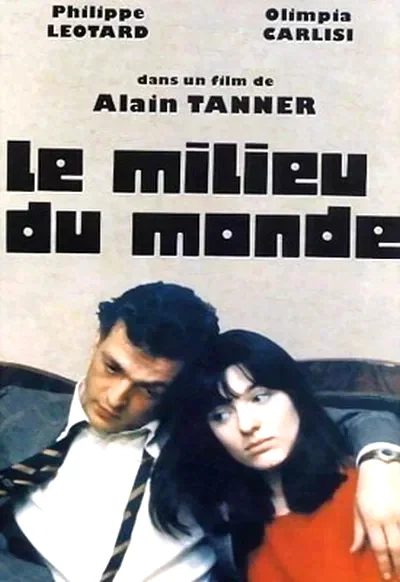 Affiche du film : Le milieu du monde