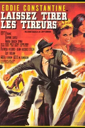 Affiche du film : Laissez tirer les tireurs