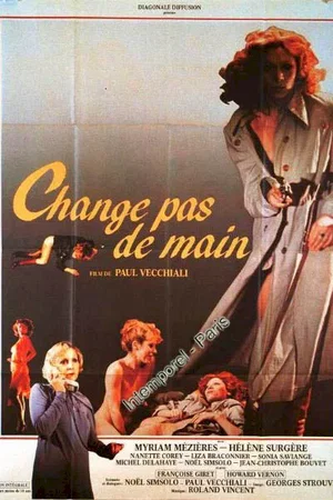 Affiche du film : Change pas de main