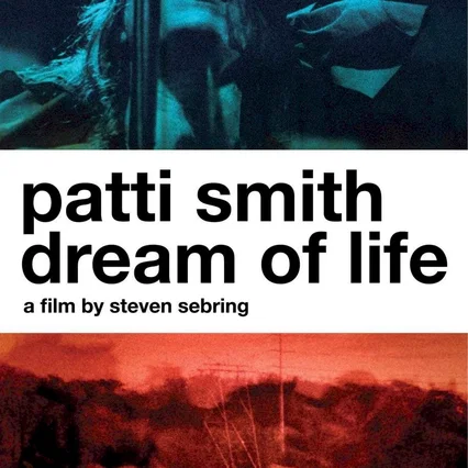 Miniature photo du film : Patti Smith (Dream of life)