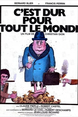 Affiche du film : C'est dur pour tout le monde