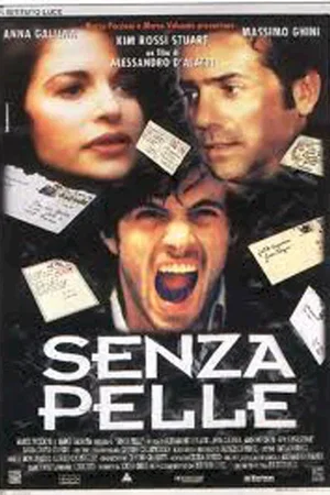 Affiche du film : Senza pelle