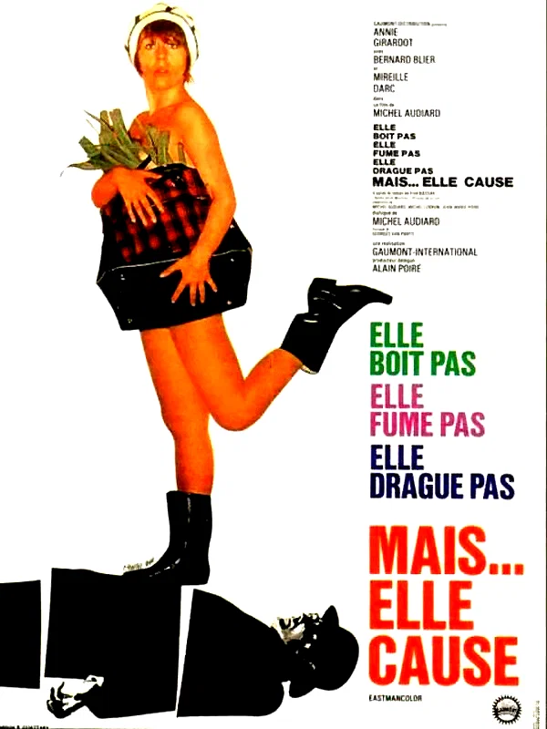 Affiche du film : Elle boit pas, elle fume pas, elle drague pas, mais... elle cause