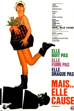 Affiche du film Elle boit pas, elle fume pas, elle drague pas, mais... elle cause