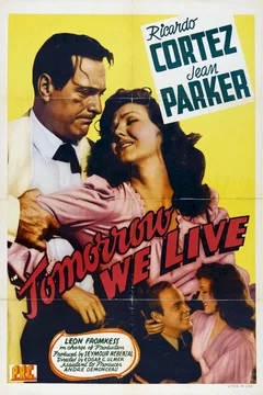 Affiche du film Tomorrow we live