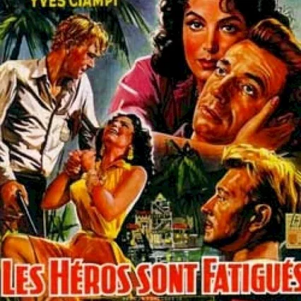 Miniature photo du film : Les héros sont fatigués