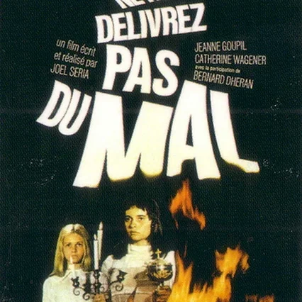 Miniature photo du film : Mais ne nous delivrez pas du mal