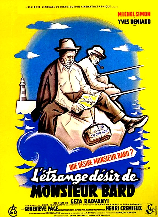 Affiche du film : L'etrange desir de monsieur bard
