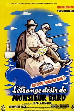 Affiche du film = L'etrange desir de monsieur bard