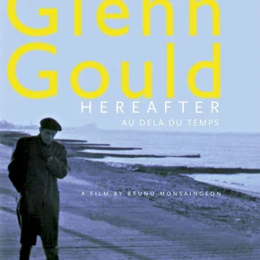 Photo du film : Glenn gould : au-delà du temps