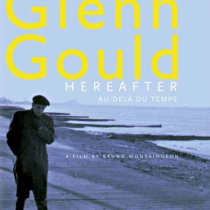 Miniature photo du film : Glenn gould : au-delà du temps