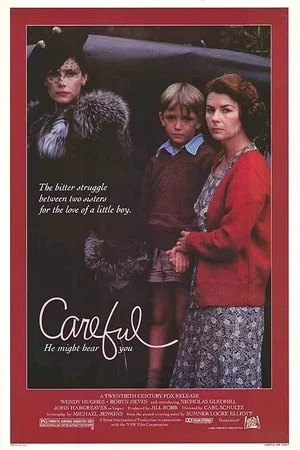 Affiche du film : Careful he might hear you
