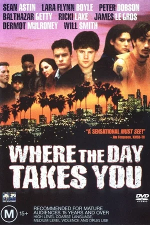 Affiche du film : Where the day takes you