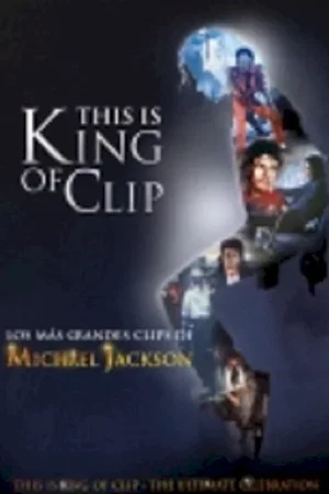 Affiche du film : King of Clip - Michael Jackson
