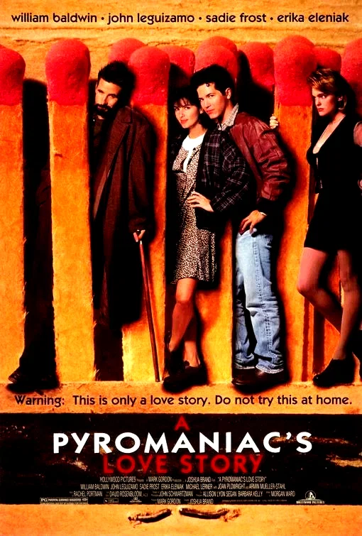 Affiche du film : Pyromaniac's love story