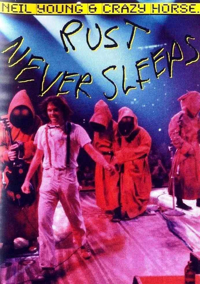 Affiche du film : Rust never sleeps