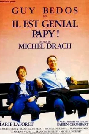 Affiche du film : Il est genial papy