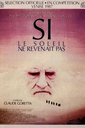 Affiche du film : Si le soleil ne revenait pas