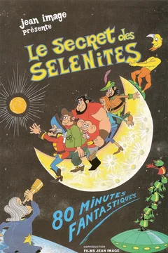 Affiche du film Le secret des Sélénites
