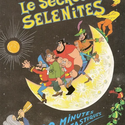 Miniature photo du film : Le secret des Sélénites