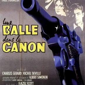 Photo du film : Une balle dans le canon