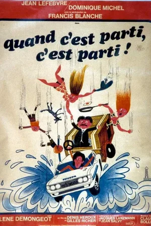 Affiche du film : Quand c'est parti c'est parti