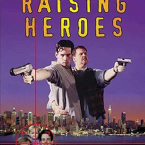 Photo du film : Raising heroes