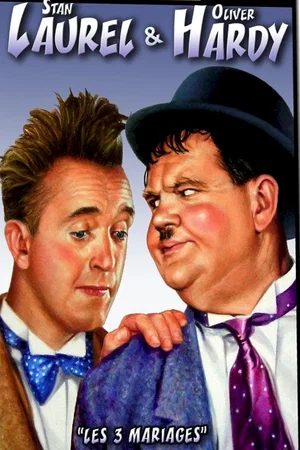 Affiche du film : Les trois mariages de laurel et hardy
