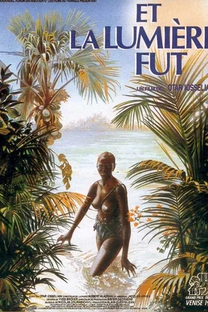 Affiche du film : Et la lumière fût