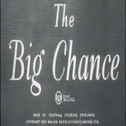 Miniature photo du film : The big chance