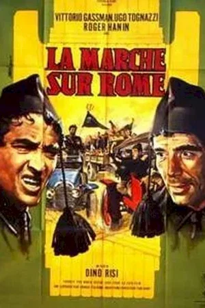 Affiche du film : La Marche sur Rome