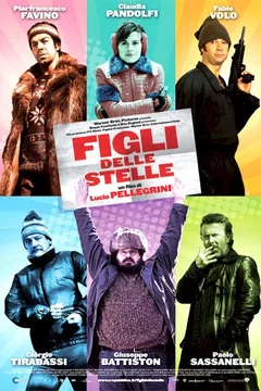 Affiche du film Figli delle stelle