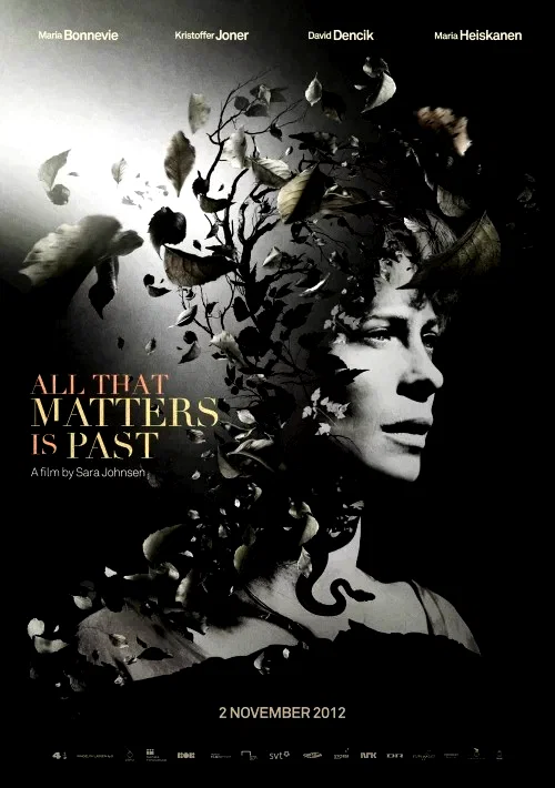 Affiche du film : All that matters is past